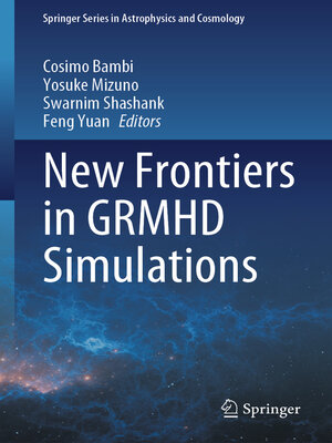 cover image of New Frontiers in GRMHD Simulations